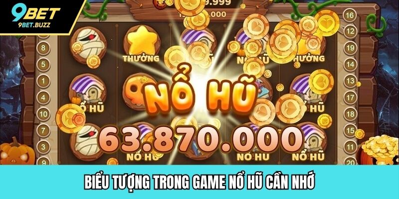 Biểu tượng trong game nổ hũ cần nhớ
