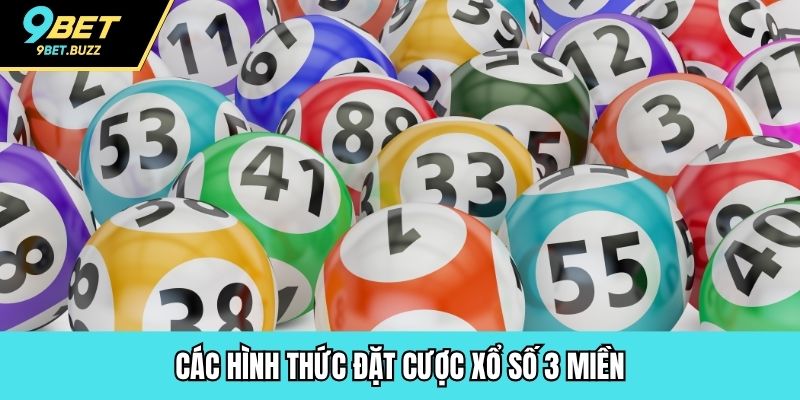 Các hình thức đặt cược xổ số 3 miền
