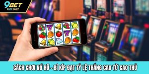 cách chơi nổ hũ