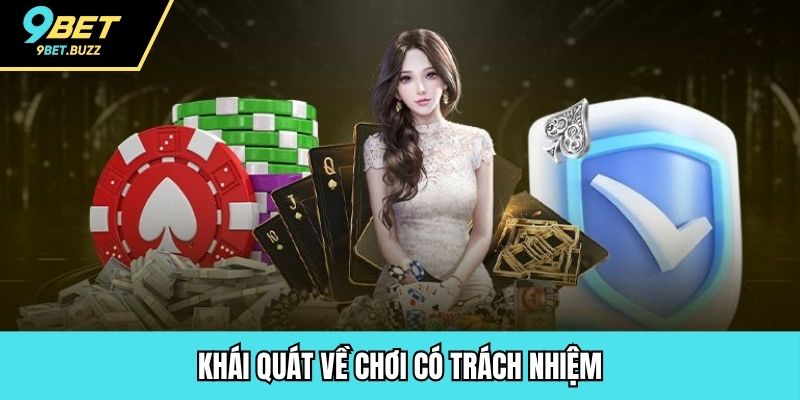 Khái quát về chơi có trách nhiệm