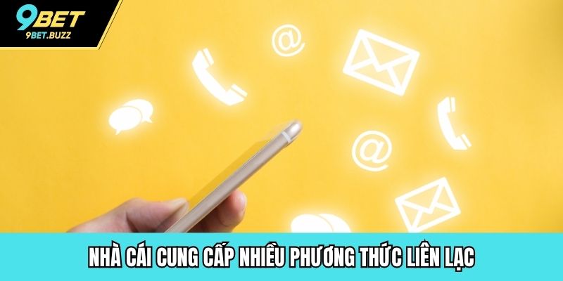 Nhà cái cung cấp nhiều phương thức liên lạc