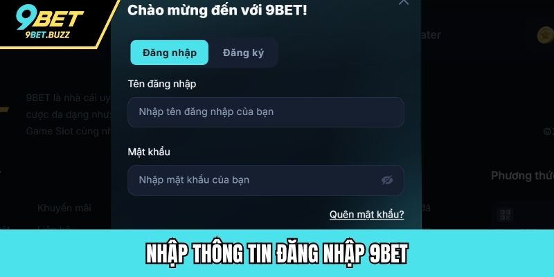 Nhập thông tin đăng nhập 9BET