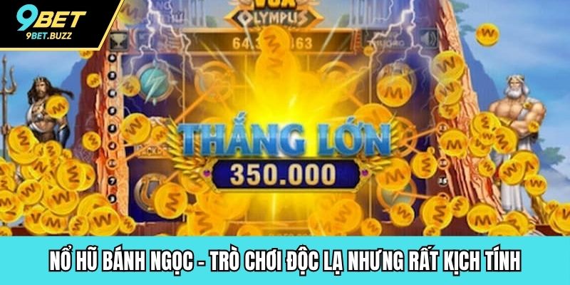 Nổ hũ bánh ngọt