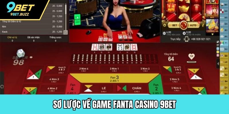 Sơ lược về game Fanta casino 9BET
