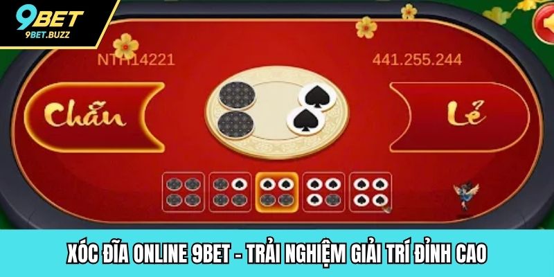 xóc đĩa online 9BET